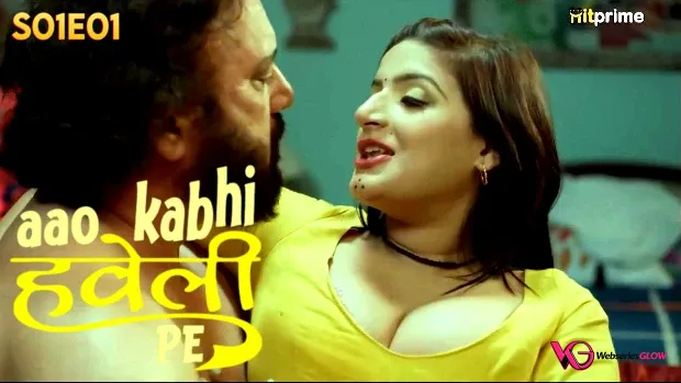 Aao Kabhi Haveli Pe Episode 1