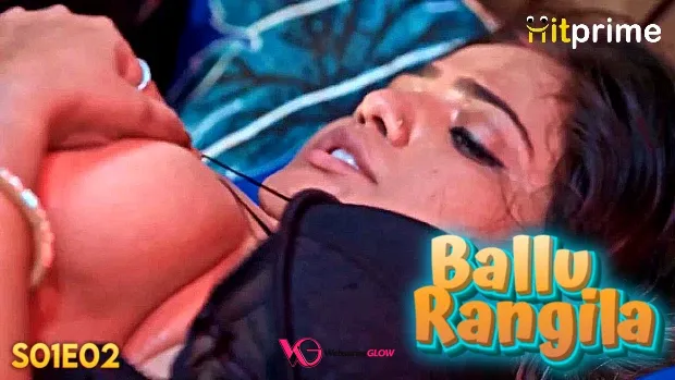Ballu Rangeela Episode 2