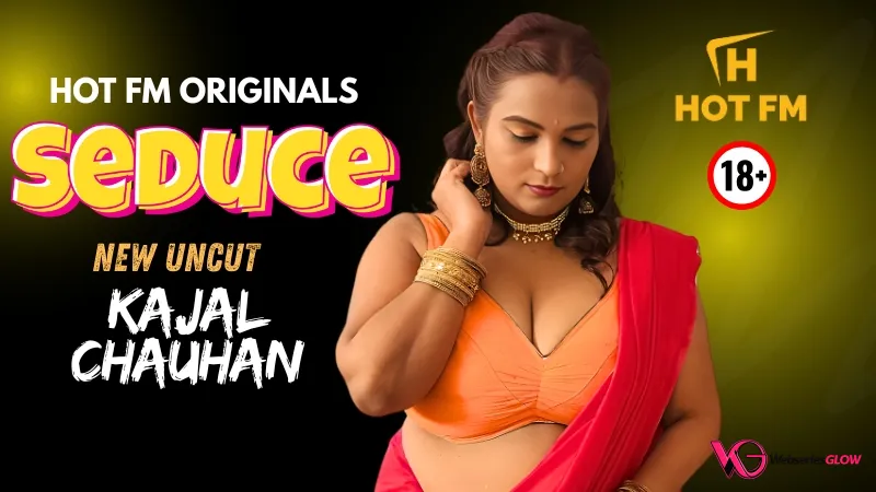 Seduce HotFM Uncut Short Film