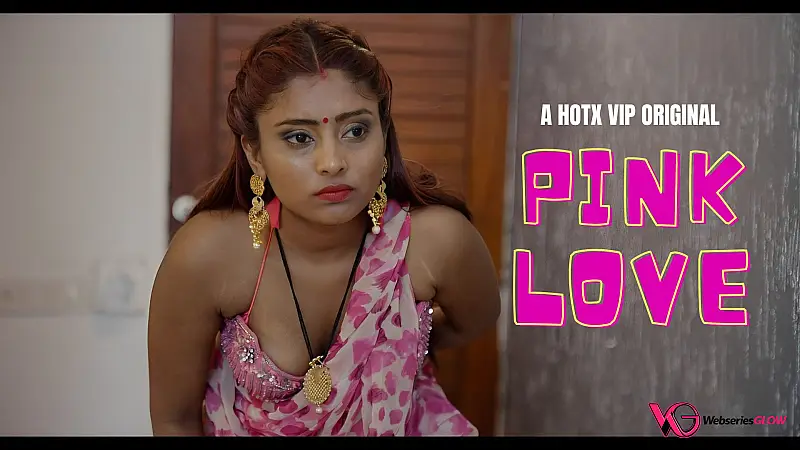 Pink Love HotX Uncut Short Film