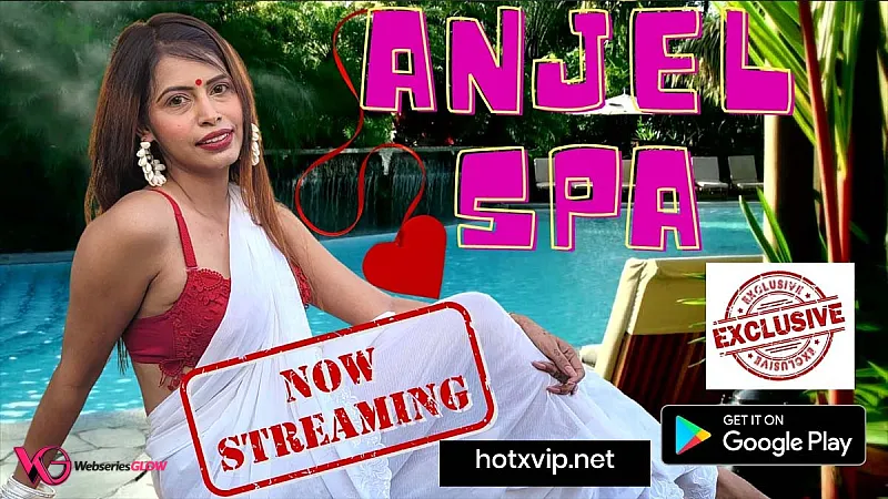 Anjel Spa HotX Uncut Short Film