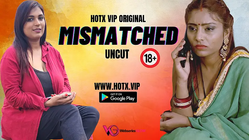 Mismatched HotX Uncut Short Film