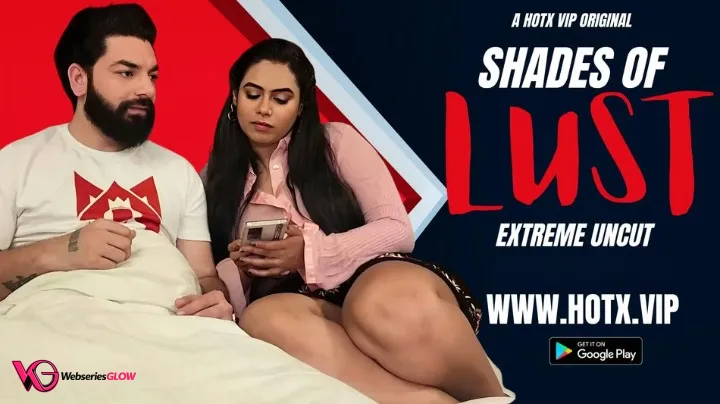 Shades Of Lust HotX Uncut Short Film