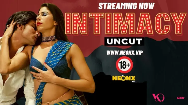 Intimacy NeonX Uncut Short Film
