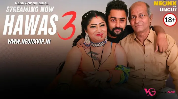Hawas 3 NeonX Uncut Short Film