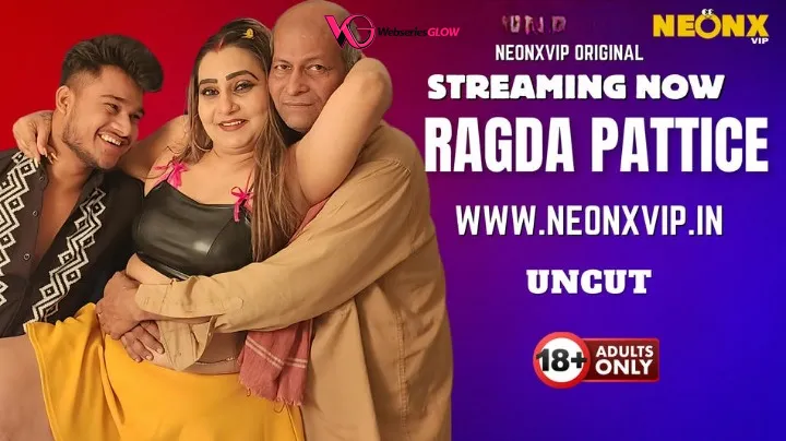 Ragada Pattice NeonX Uncut Short Film