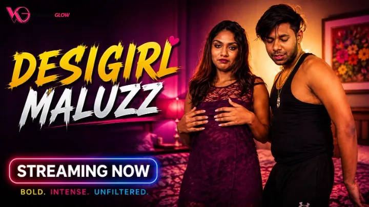DesiGirl Maluzz UnRated Uncut Short Film