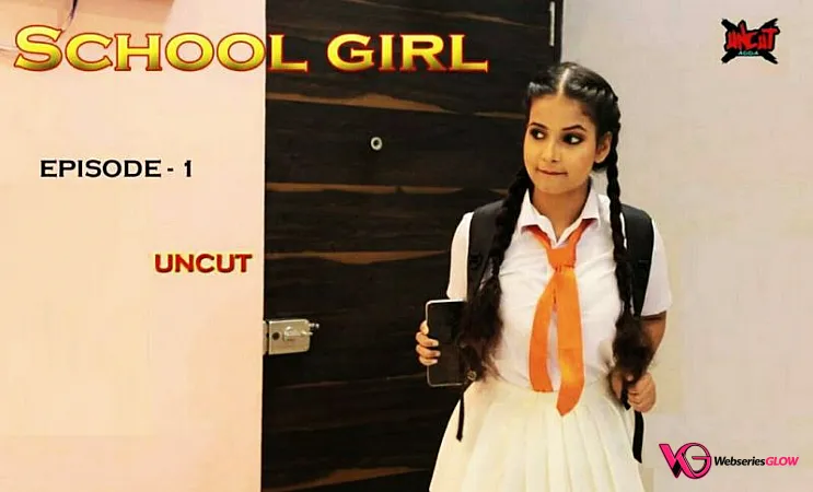 School Girl UncutAdda Uncut Short Film Poster