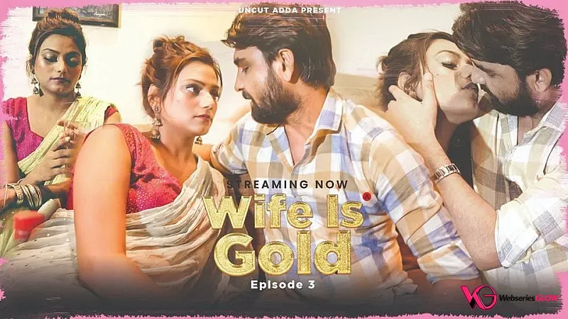 Wife Is Gold Episode 3